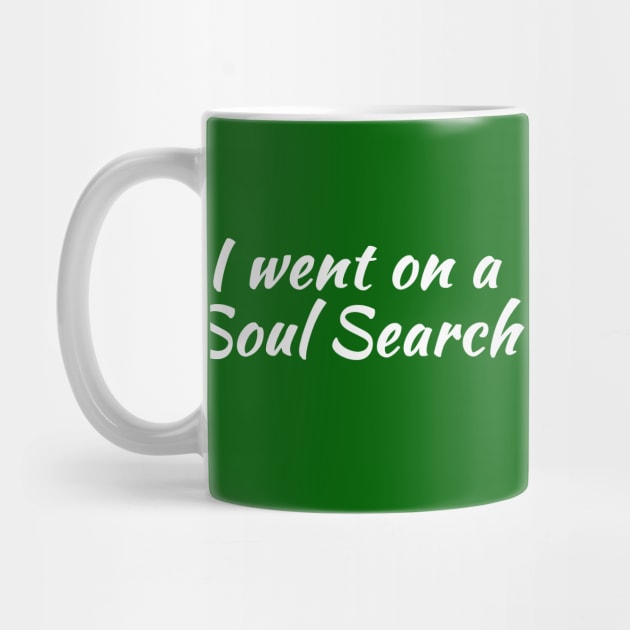 I Went on a Soul Search | Life Purpose | Quotes | Green by Wintre2